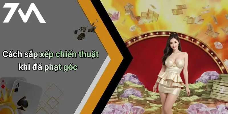 Cách Sút Phạt Góc Hiệu Quả: Bí Kíp Xoay Chuyển Thế Trận Đỉnh Cao 2 Cách sắp xếp chiến thuật khi đá phạt góc