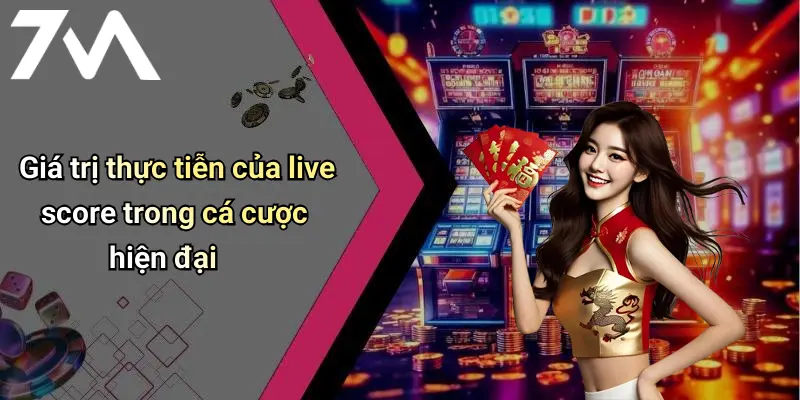 Live Score: Cập Nhật Tỷ Số Nhanh, Nâng Trải Nghiệm Cá Cược Tại 7M 1 Giá trị thực tiễn của live score trong cá cược hiện đại