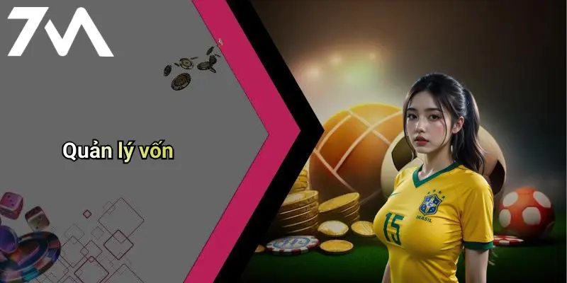Mẹo Cá Cược Bóng Đá Ảo Hiệu Quả: Khám Phá Bí Quyết Từ 7M 2 Quản lý vốn