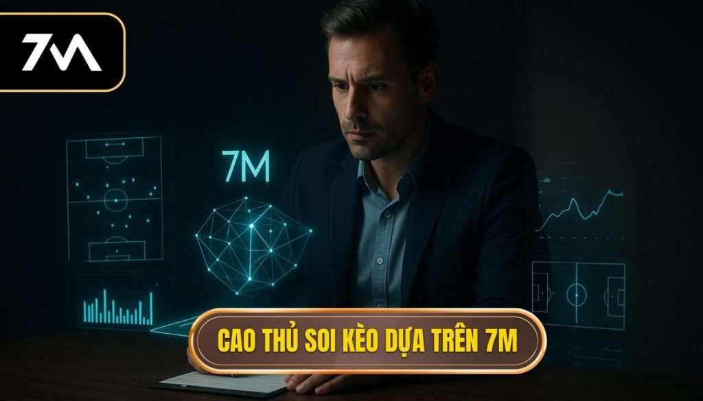 Bí Quyết Trở Thành Cao thủ soi kèo dựa trên 7M (hotelgalia.com) 6 Cao thủ soi kèo dựa trên 7M