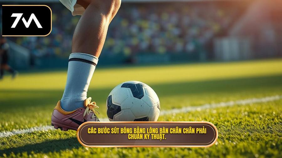 Phân tích chi tiết các bước thực hiện kỹ thuật sút bóng bằng lòng bàn chân phải