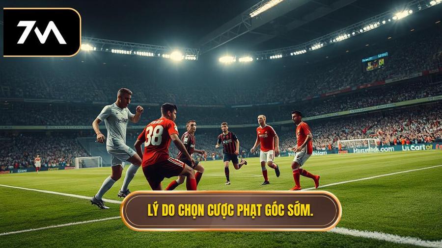 Tại sao nên chọn kèo cược đội nhận quả phạt góc trong 10 phút đầu?