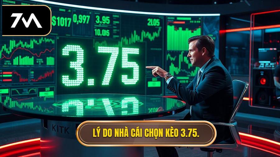 Tại sao nhà cái lại đưa ra con số 3.75 cho hiệp 2?